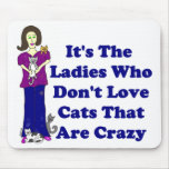 (Not Crazy) Cat Lady Mousepad