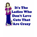 (Not Crazy) Cat Lady T-Shirt