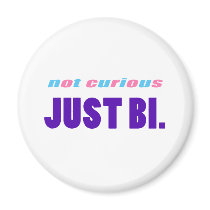 Not curious. Just bi. Fridge Magnets