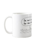 Not cut out for this coffee mug