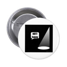 Not Funny Pinback Buttons