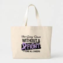 Not Going Down Without a Fight - Cancer Bags