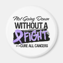Not Going Down Without a Fight - Cancer Refrigerator Magnet