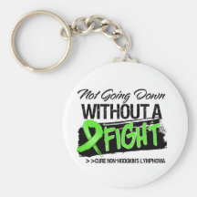 Not Going Down Without a Fight Non-Hodgkins Key Chain