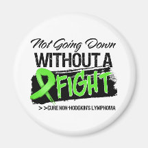 Not Going Down Without a Fight Non-Hodgkins Magnets