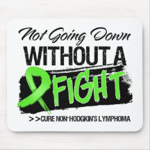 Not Going Down Without a Fight Non-Hodgkins Mouse Pads