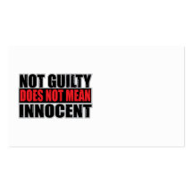 Not Guilty Does Not Mean Innocent Business Cards