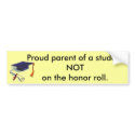 NOT honour roll bumper stickers