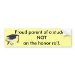 NOT honour roll bumper stickers