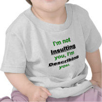Not Insulting you