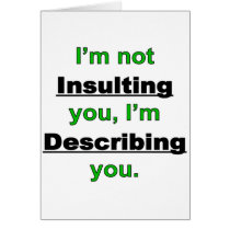 Not Insulting you
