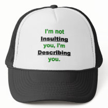 Not Insulting you
