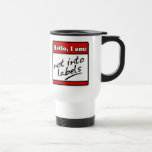 Not Into Labels Coffee Mugs