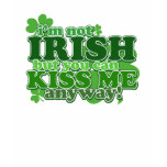 Not IRISH - KISS ME anyway! - tee t-shirts