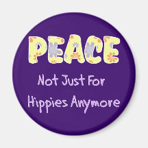 Not Just For Hippies Refrigerator Magnet