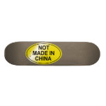 Not Made In China Skateboard
