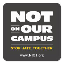 Not On Our Campus Sticker
