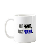 Not Perfect Just Forgiven Men's Mugs