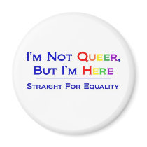 Not Queer But Here Fridge Magnets