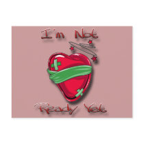 Not Ready Yet Heart Post Cards