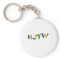 Not Safe For Work Key Chains
