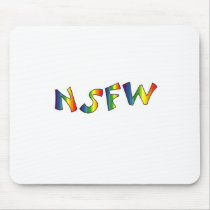 Not Safe For Work Mousepad