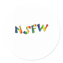 Not Safe For Work Stickers