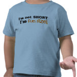Not Short, Just Fun Size t-shirts