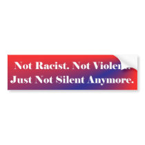 Not Silent Bumper Stickers