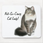 Not So Crazy Cat Lady Mousepad