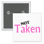 Not Taken Pin