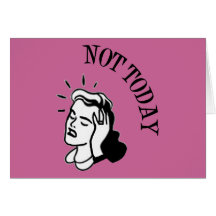 Not Today - Retro Lady With Headache Greeting Cards