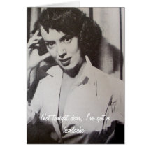 Not tonight, I've got a headache - greeting card.