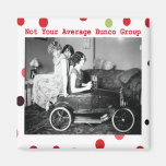 not your average bunco group refrigerator magnet