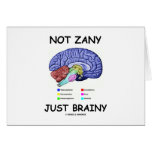 Not Zany Just Brainy (Brain Anatomy Humour) cards