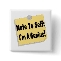 Note To Self Im A Genius