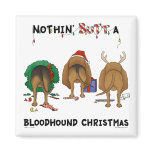 Nothin' Butt A Bloodhound Christmas magnets
