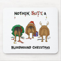 Nothin' Butt A Bloodhound Christmas Mousepads