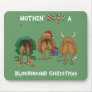 Nothin' Butt A Bloodhound Christmas Mousepads