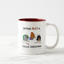 Nothin' Butt A Collie Christmas Coffee Mugs