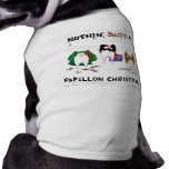 Nothin' Butt A Papillon Christmas pet clothing