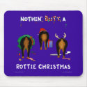 Nothin' Butt A Rottie Christmas mousepads