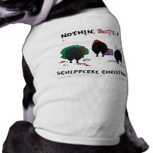 Nothin' Butt A Schipperke Christmas Pet Shirt