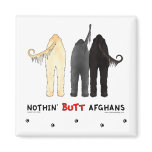 Nothin' Butt Afghans Magnet