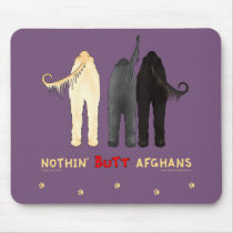 Nothin' Butt Afghans Mousepad