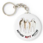 Nothin' Butt Akitas Key Chain