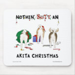 Nothin' Butt An Akita Christmas mousepads