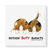 Nothin' Butt Bassets Magnet