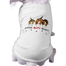 Nothin' Butt Beagles Pet Tshirt