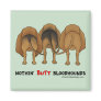 Nothin' Butt Bloodhounds Refrigerator Magnet